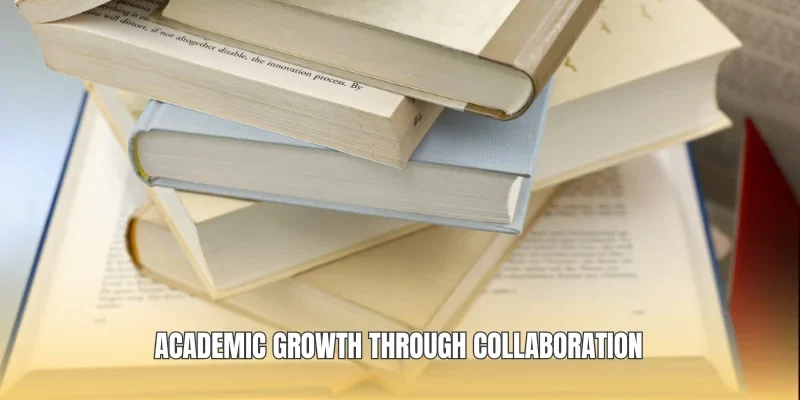 Academic growth through collaboration