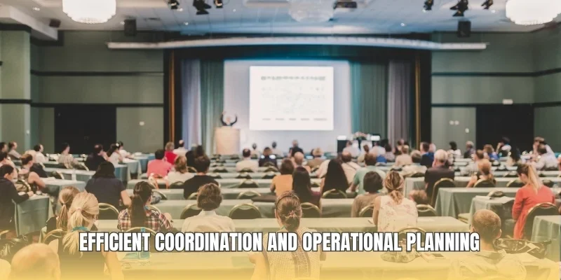 Efficient coordination and operational planning