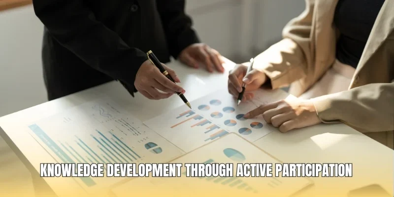 Knowledge development through active participation