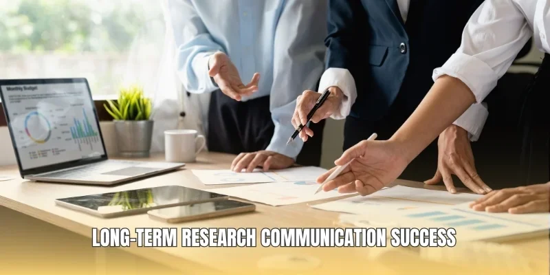 Long-term research communication success