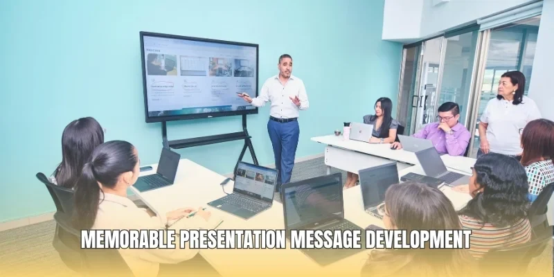 Memorable presentation message development