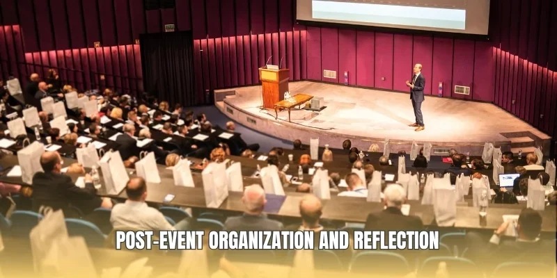Post-event organization and reflection