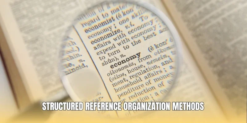 Structured reference organization methods