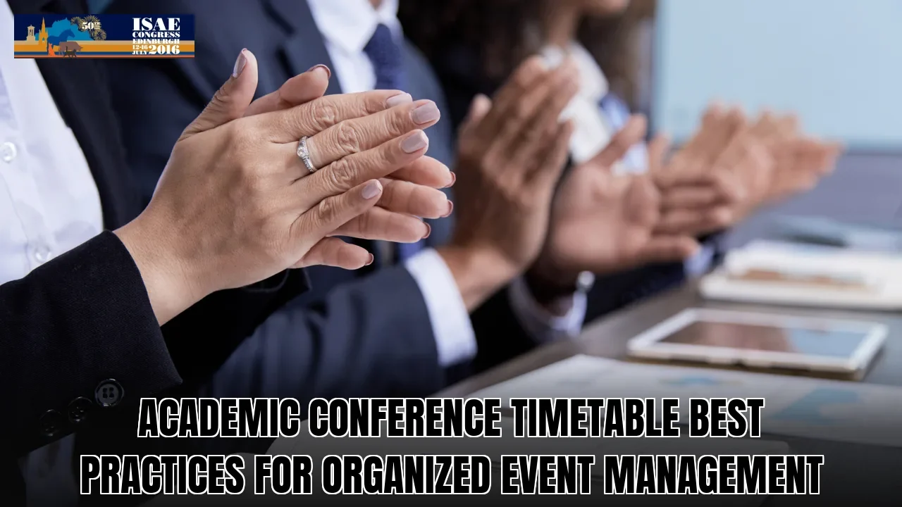 Academic conference timetable best practices for organized event management