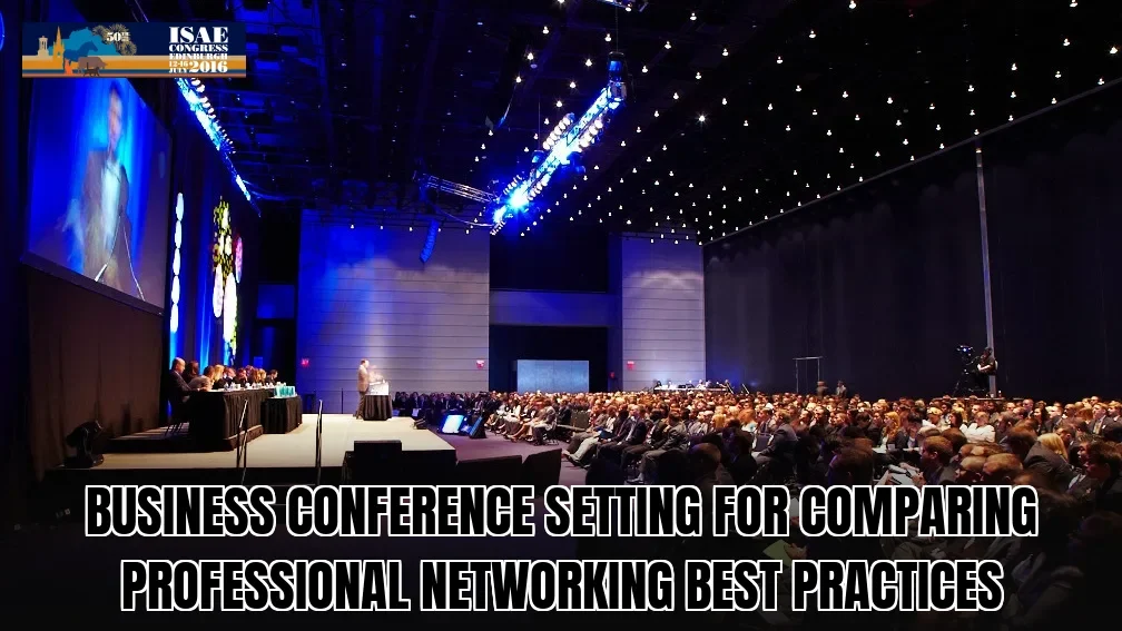Business conference setting for comparing professional networking best practices