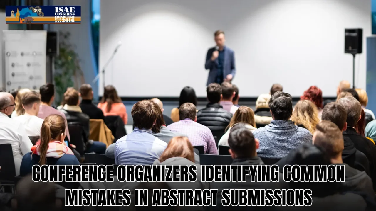 Conference organizers identifying common mistakes in abstract submissions