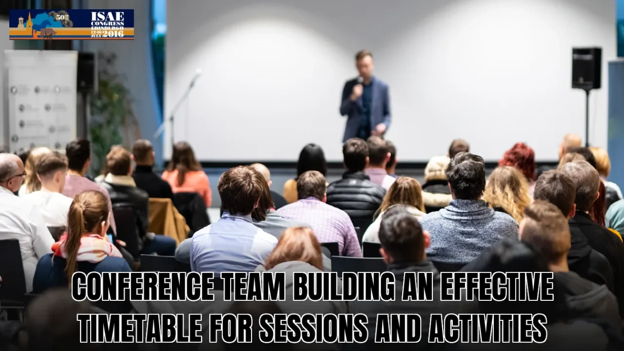 Conference team building an effective timetable for sessions and activities